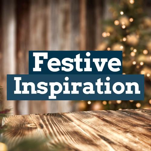 Festive Inspiration