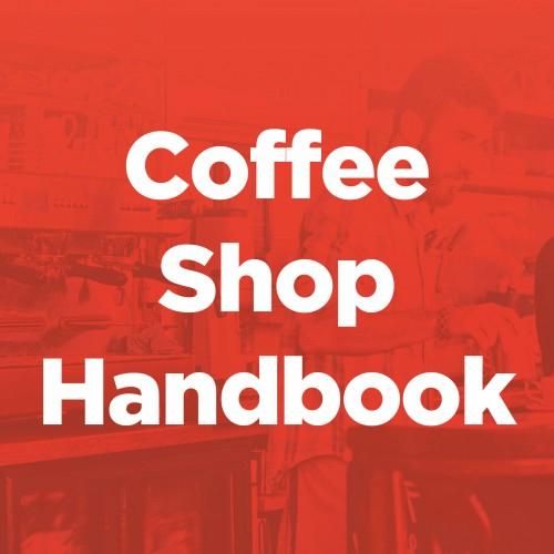 Coffee Shop Handbook
