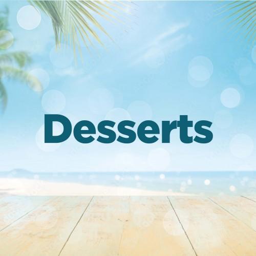 Desserts