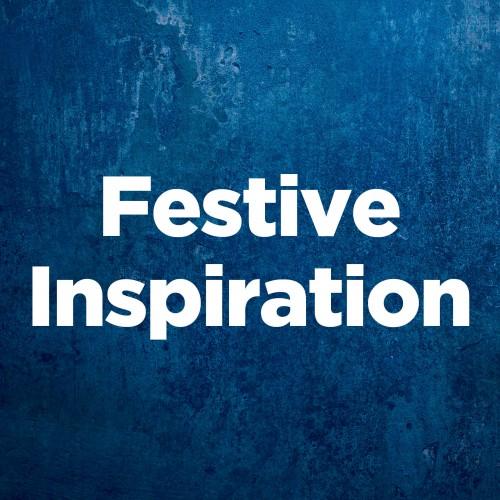 Festive Inspriation
