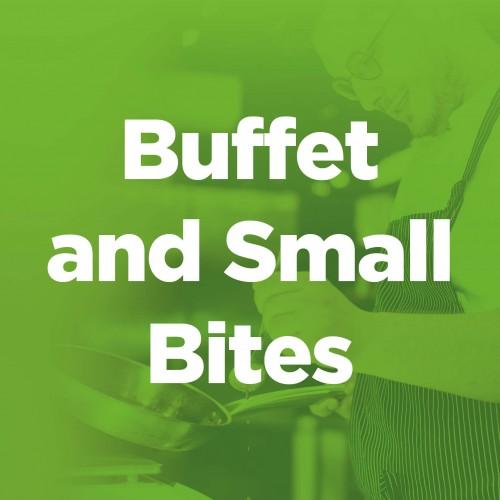 Buffet & Small Bites