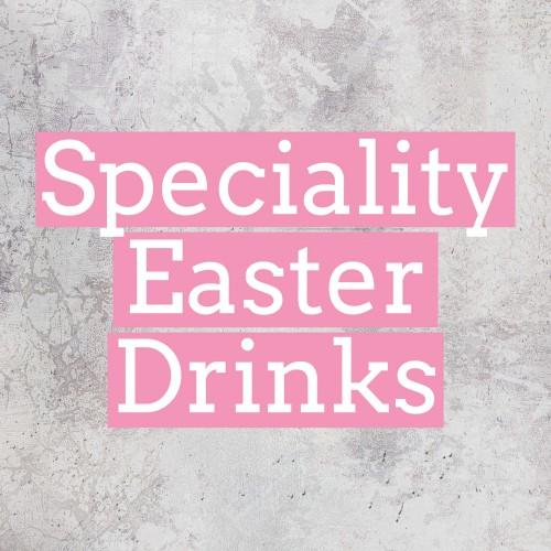 Speciality Easter Drinks