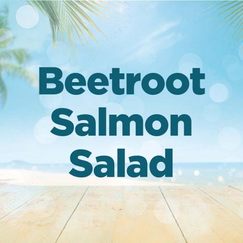 Beetroot Salmon Salad