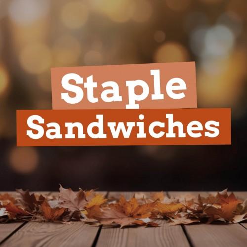 Staple Sandwiches