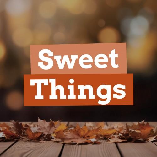 Sweet Things